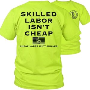 Skilled Labor Isn't Cheap T-shirt Men's Size 3XL